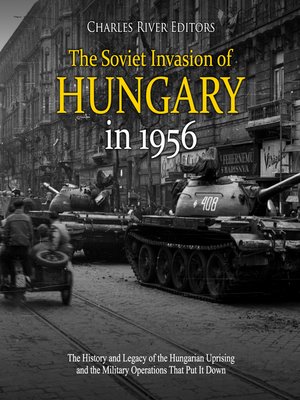 cover image of The Soviet Invasion of Hungary in 1956